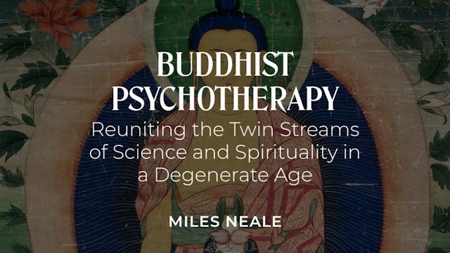 Buddhist Psychotherapy: Reuniting the...