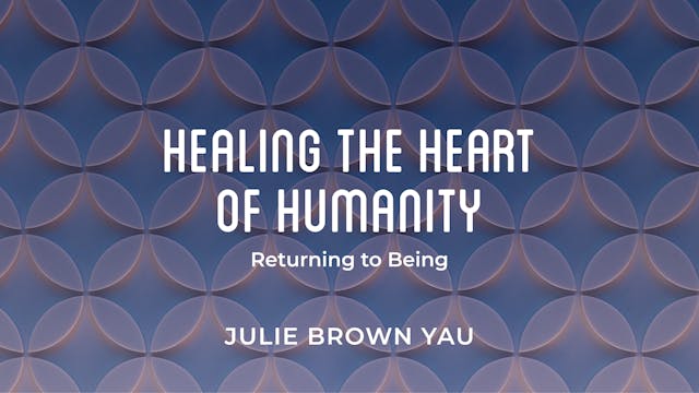Healing the Heart of Humanity: Return...