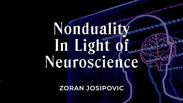 Nonduality In Light Of Neuroscience