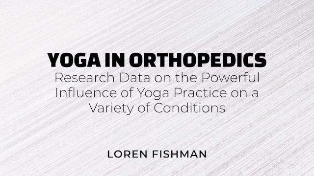 Yoga in Orthopedics: The Powerful Inf...