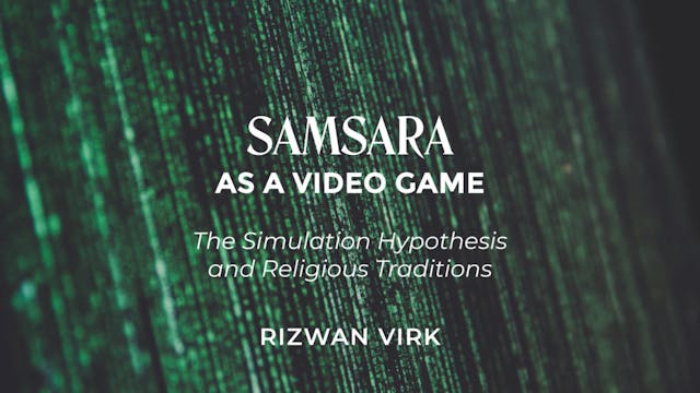 Samsara as a Video Game