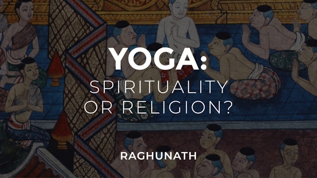 Yoga: Spirituality or Religion?