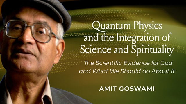 Quantum Physics and the Integration of Science and Spirituality