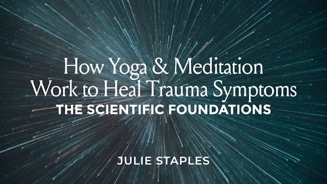 How Yoga and Meditation Work to Heal Trauma Symptoms