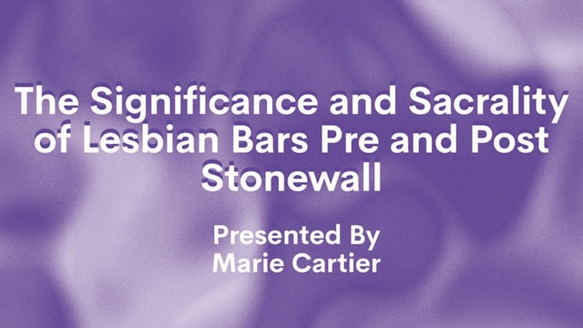 The Significance and Sacrality of Lesbian Bars Pre and Post Stonewall
