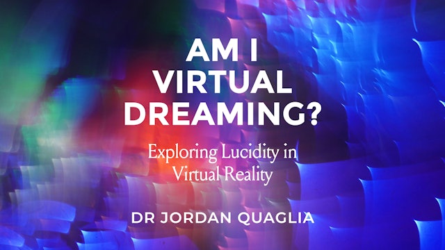 Am I Virtual Dreaming: Exploring Lucidity in Virtual Reality