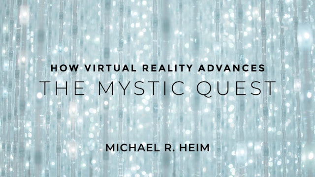 How Virtual Reality Advances the Mystic Quest