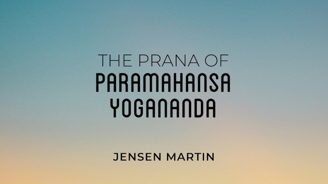 The Prana of Paramahansa Yogananda