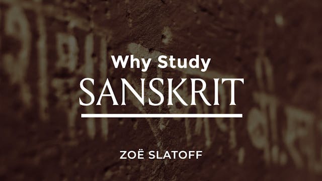 Why Study Sanskrit?