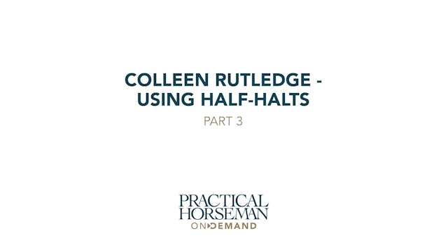 Using Half-Halts | Colleen Rutledge |...