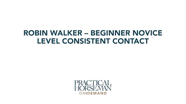 Robin Walker – Beginner Novice Consis...