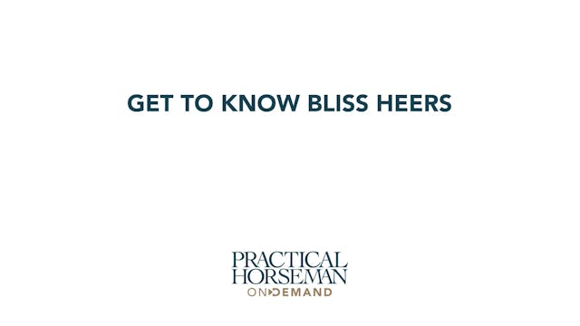 Get to Know Bliss Heers