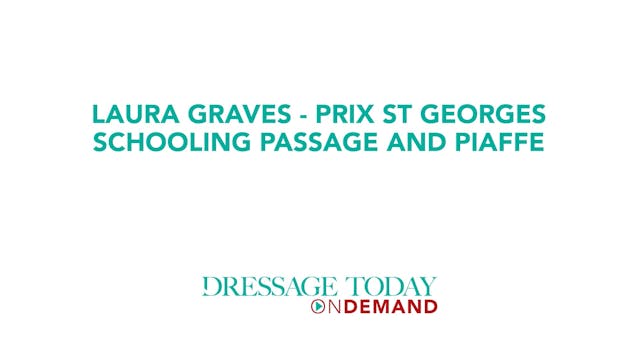 Prix St Georges Schooling Passage and...