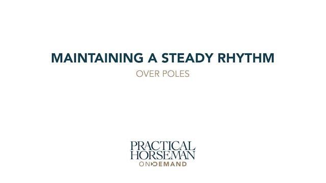 Maintaining Steady Rhythm Over Poles