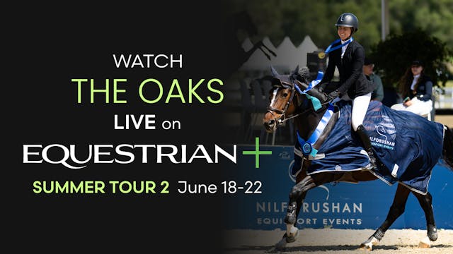 The Oaks | Grand Hunter | Summer Tour...