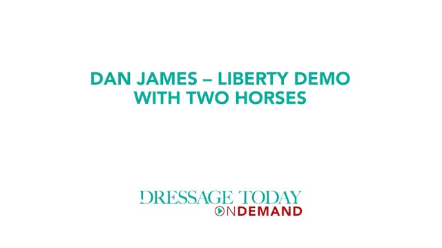 Liberty Demo with Two Horses | Dan James