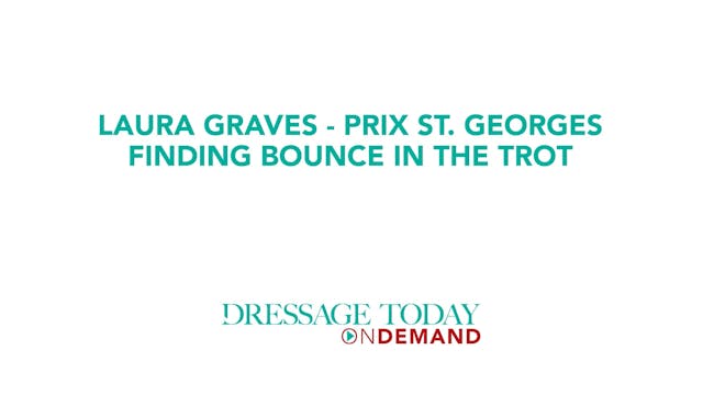 Prix St. Georges - Finding Bounce In ...