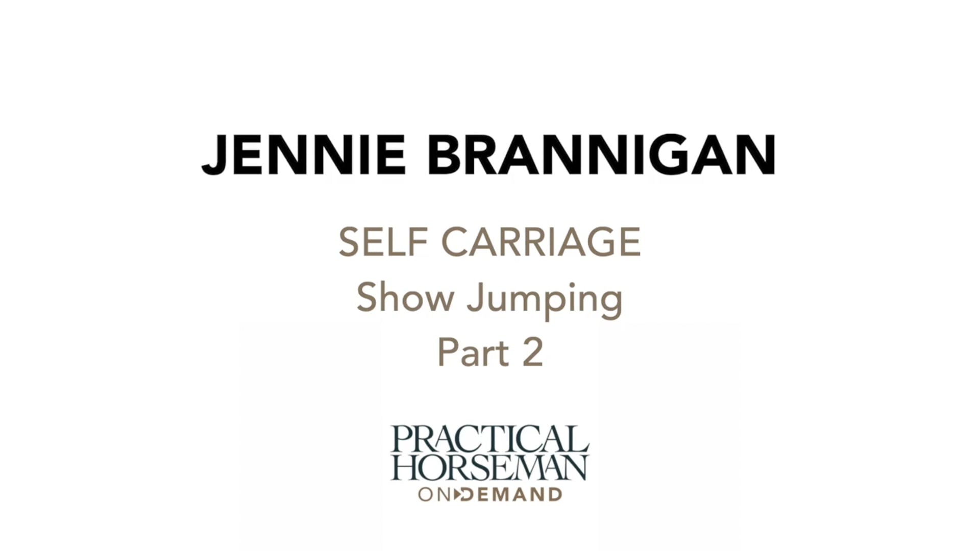 Self-Carriage | Jennie Brannigan | PART 02