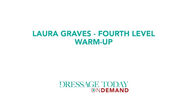 Fourth Level Warm-up | Laura Graves