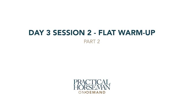 Day 3 Session 2 - Flat Warm-up - Part 2