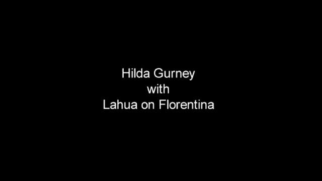 Lahua on Florentina | Hilda Gurney