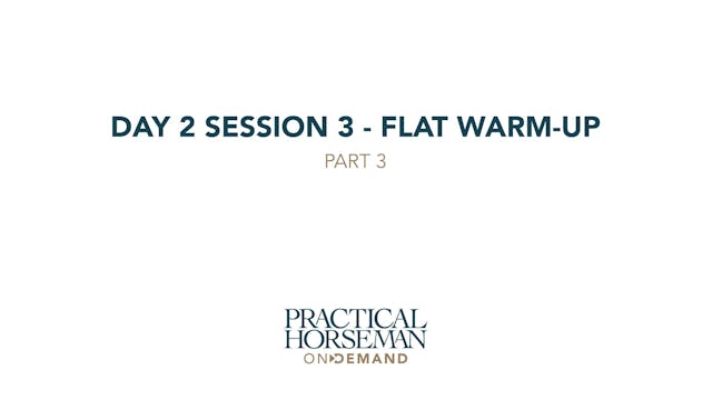 Day 2 Session 3 - Flat Warm-up - Part 3