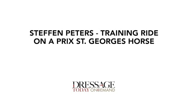 Steffen Peters—Training Ride on a Pri...