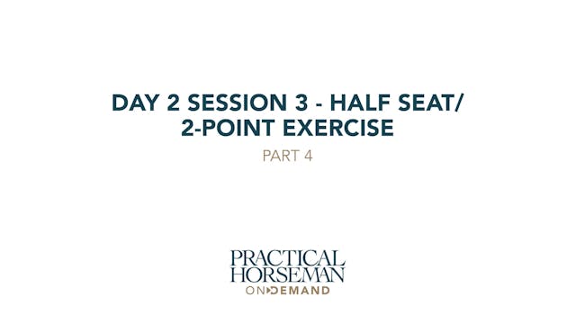 Day 2 Session 3 - Half Seat/2-Point E...