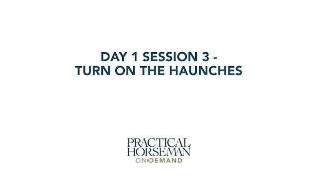 Day 1 Session 3 - Turn on the Haunche...