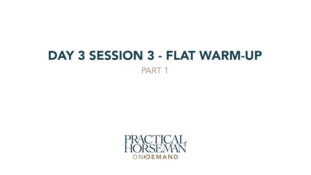 Day 3 Session 3 - Flat Warm-up - Part 2