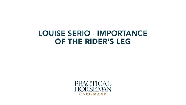 Importance of the Rider's Leg | Louis...