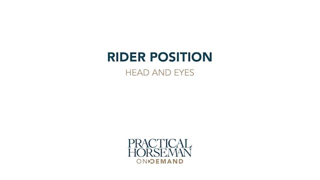 Rider Position: Head and Eyes