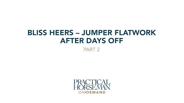 Jumper Flatwork After Days Off | Blis...