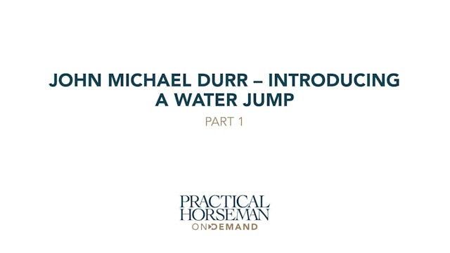 Introducing a Water Jump – Part 1
