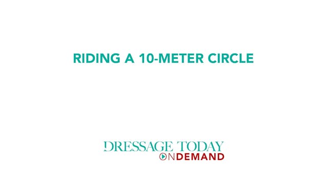 Riding a 10-meter circle