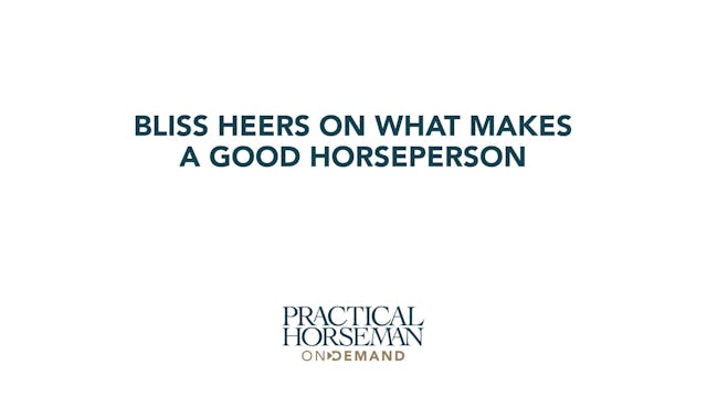 What Makes a Good Horseperson | Bliss...
