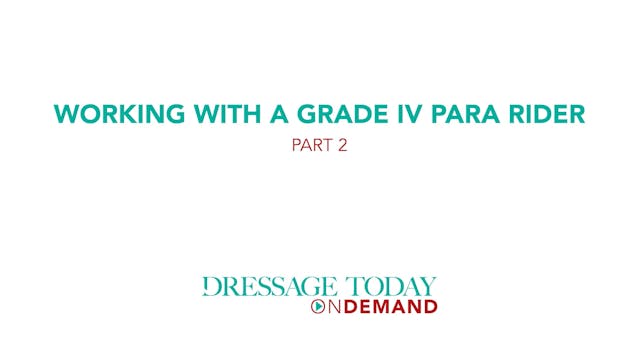 Working with a Grade IV Para Rider | ...