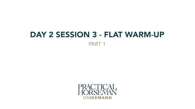 Day 2 Session 3 - Flat Warm-up - Part 1