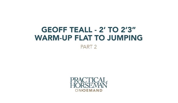 Geoff Teall – 2’ to 2’3” – Warm-Up Fl...