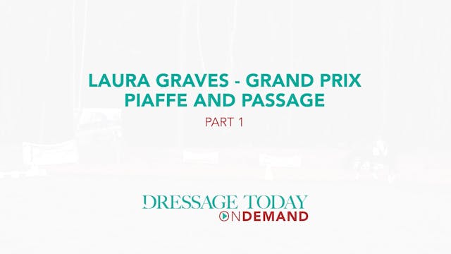 Grand Prix Piaffe and Passage | Laura...