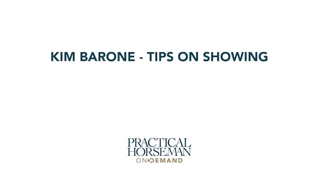 Kim Barone—Tips on Showing