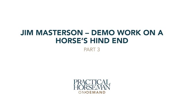 Demo Work on a Horse’s Hind End | Jim...