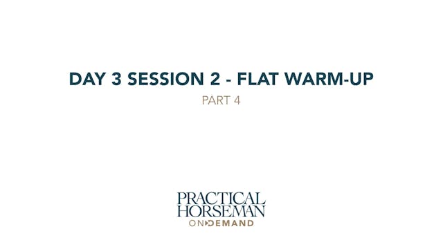 Day 3 Session 2 - Flat Warm-up - Part 4