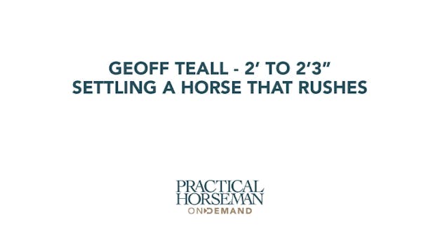 Geoff Teall – 2’ to 2’3” – Settling a...