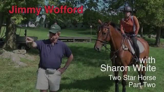 Two Star Horse | Jimmy Wofford | PART 02