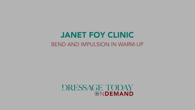 Bend and Impulsion in Warm-Up | Janet...