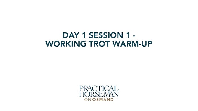 Day 1 Session 3 - Working Trot Warm-up