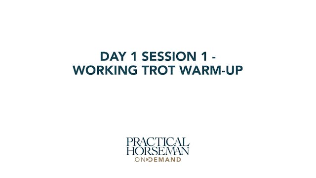 Day 1 Session 3 - Working Trot Warm-u...