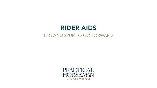 Rider Aids: Leg and Spur to Go Forward