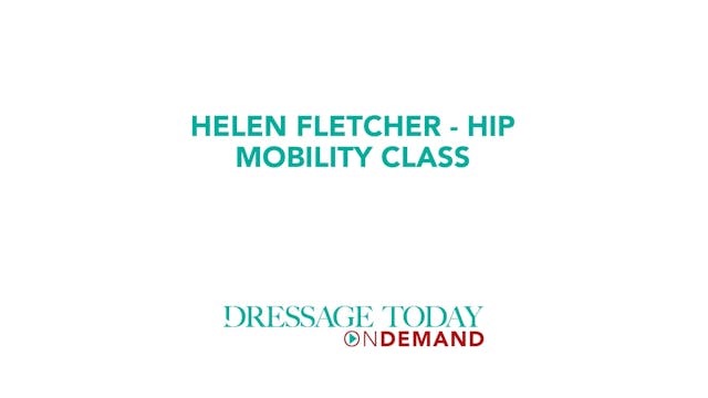 Hip Mobility Class | Helen Fletcher